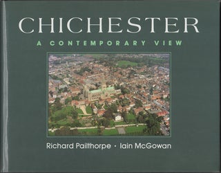 Item #10460 Chichester. A Contemporary View. Richard Pailthorpe