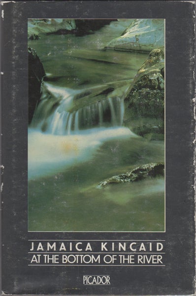 Item #12200 At the Bottom of the River. Jamaica Kincaid.