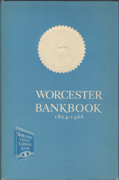 Item #12465 Worcester Bankbook. From Country Barter to County Bank. 1804 / 1966. Mildred McClary Tymeson.