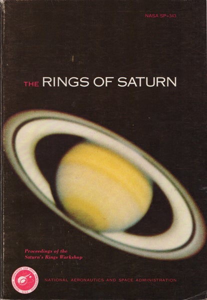 Item #13559 The Rings of Saturn: Proceedings of the Saturn's Rings Workshop. Frank Don Palluconi, Gordon H. Pettengill, eds.