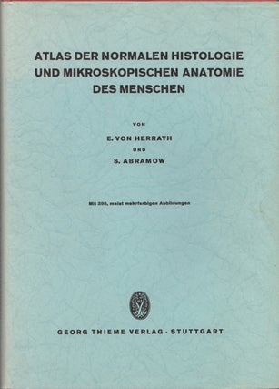 Item #14018 Atlas der Normalen Histologie und Mikroskopischen Anatomie des Menschen. E. Von...