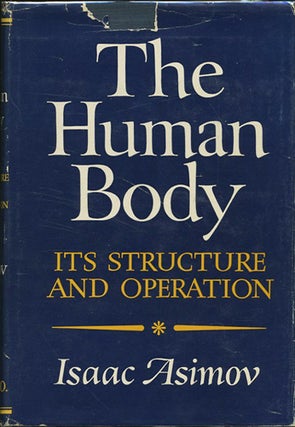 Item #15623 The Human Body: Its Structure and Operation. Isaac Asimov