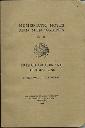 Item #15733 French Orders and Decorations. Harold E. Gillingham