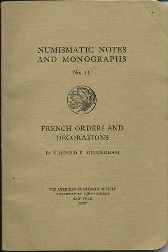 Item #15733 French Orders and Decorations. Harold E. Gillingham.