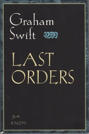 Item #15939 Last Orders. Graham Swift