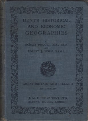 Item #16185 Dent's Historical and Economic Geographies: Great Britain and Ireland. Horace...