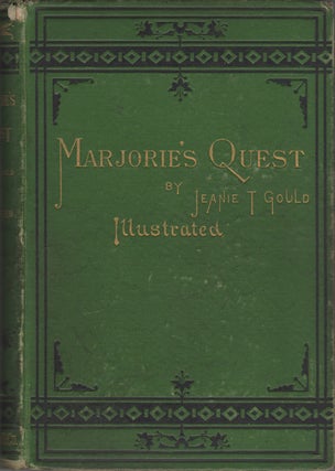 Item #16229 Marjorie's Quest. Jeanie T. Gould, Jeanie Gould Lincoln