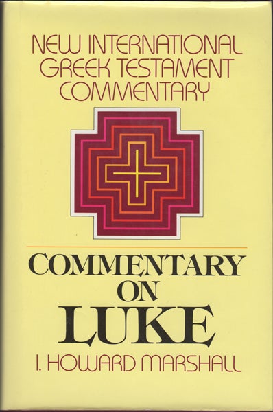 Item #17049 The Gospel of Luke: a Commentary on the Greek Text. Howard I. Marshall.