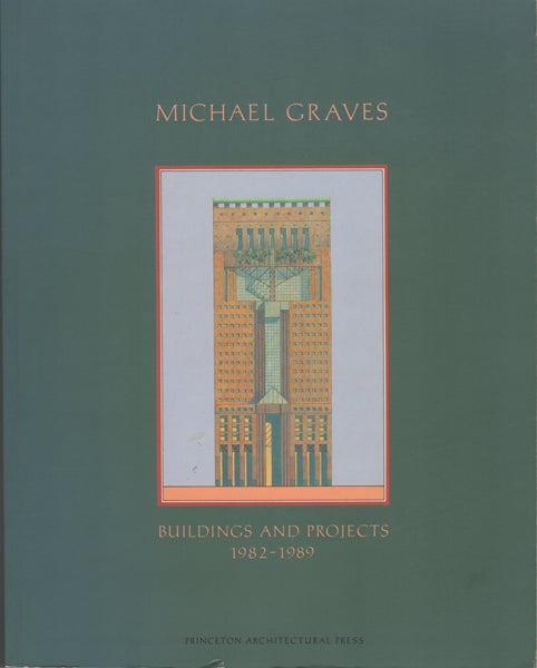 Item #17211 Buildings and Projects 1982-1989. Michael Graves.
