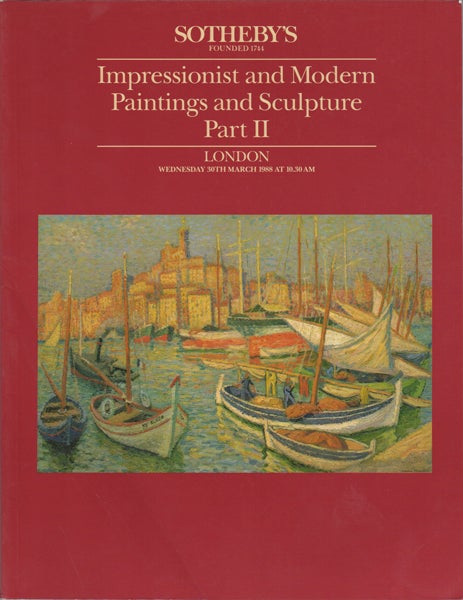Item #17673 Impressionist and Modern Paintings and Sculpture. Part II. London Wednesday, 30th March 1988. Sotheby's.