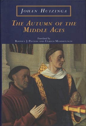Item #18089 The Autumn of the Middle Ages. Johan Huizinga