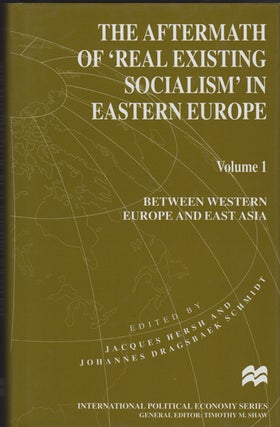 Item #18471 The Aftermath of 'Real Existing Socialism' in Eastern Europe, Volume 1: Between...