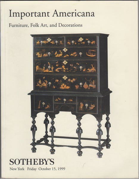 Item #19907 Important Americana: Furniture, Folk Art, and Decorations. Friday, October 15, 1999. Sale #7350. Sotheby's.