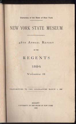 Item #20148 New York State Museum 48th Annual Report of the Regents 1894. Volume II. New York...