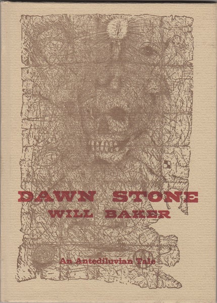 Item #20215 Dawn Stone. An Antediluvian Tale. Will Baker.