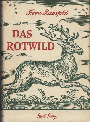 Item #20345 Das Rotwild. Naturgeschichte, Hege und Jagd. Ferdinand von. Friedrich Vorreyer...