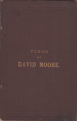 Item #20549 The Poems of David Moore. David Moore