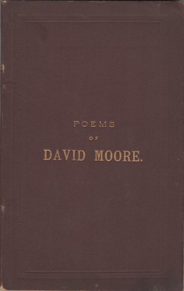 Item #20549 The Poems of David Moore. David Moore.