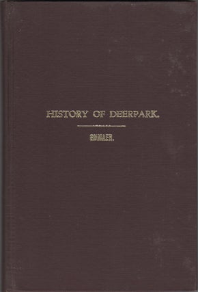 Item #20613 A History of Deerpark in Orange County, N.Y. Peter E. Gumaer