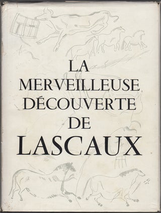 Item #22150 La Merveilleuse decouverte de Lascaux. Pierre Fanlac