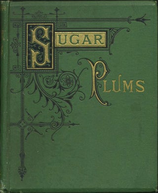 Item #22397 Sugar Plums. Ella Farman, C. A. Northam, Pratt