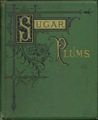 Item #22397 Sugar Plums. Ella Farman, C. A. Northam, Pratt