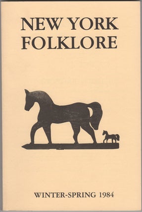 Item #23029 New York Folklore. Vol. X, No. 1-2. Winter-Spring 1984. Phillips Stevens, ed, Jr