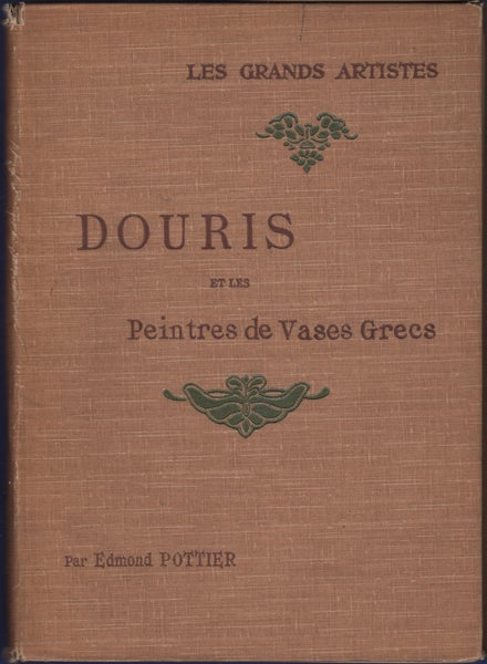 Item #23092 Douris et Les Peintres de Vases Grecs. Edmond Pottier.