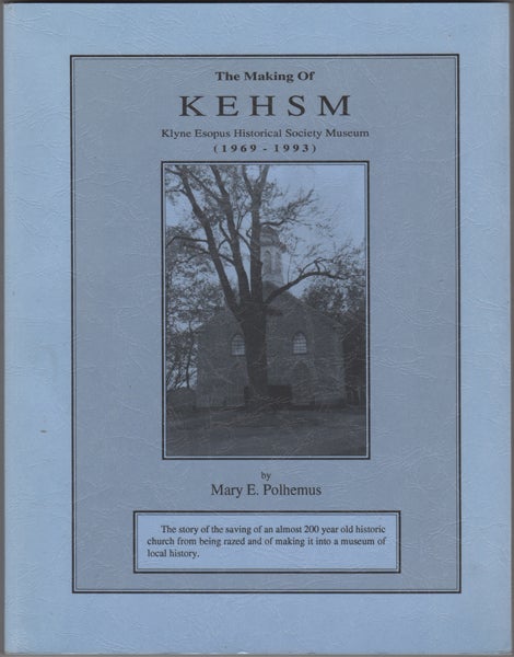 Polhemus, Mary E. - The Making of Kehsm 1969-1993
