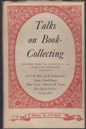 Item #23401 Talks on Book-Collecting: Delivered Under the Authority of the Antiquarian...
