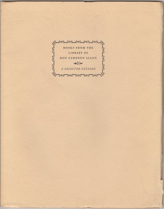 Item #23452 A Selected Catalogue from the Library of Don Cameron Allen: Mandeville Department of...