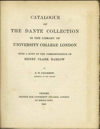 Item #23568 Catalogue of the Dante Collection in the Library of University College London with a...
