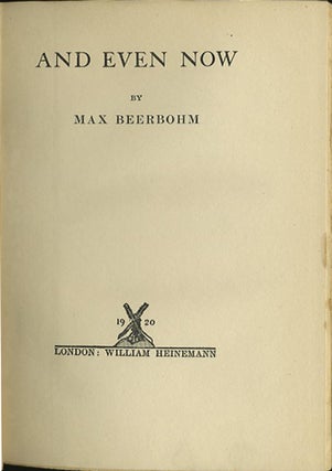 Item #23692 And Even Now. Max Beerbohm