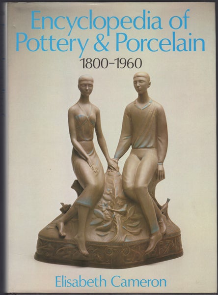 Item #24140 Encyclopedia of Pottery and Porcelain 1800-1960. Elisabeth Cameron.