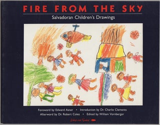 Item #24161 Fire From the Sky: Salvadoran Children's Drawings. William Vornberger, ed