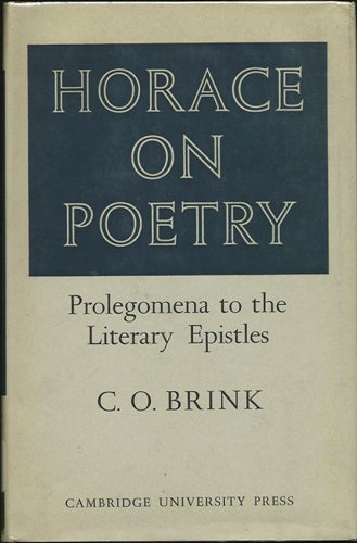 Item #24702 Horace on Poetry: Prolegomena to the Literary Epistles. Charles O. Brink.