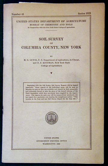 Item #24850 Soil Survey of Columbia County, New York. Number 45. Series 1923. Bureau of Chemistry United States Department of Agriculture, Soils, New York State College of Agriculture, H. G. Lewis, D. F. Kinsman, Henry Guy, Daniel Francis.