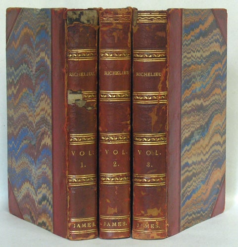 Item #24984 Richelieu, a Tale of France. In Three Volumes. G. P. R. James, George Payne Rainsford.