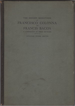 Item #26112 The Hidden Signatures of Francesco Colonna and Francis Bacon. A Comparison of their...