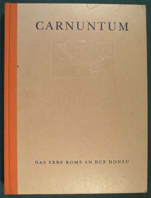 Item #26276 Carnuntum: das Erbe Roms an der Donau: Katalog der Ausstellung des Archaologischen...