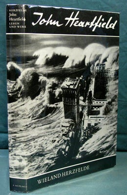 Item #26556 John Heartfield: Leben und Werk. Dargestellt von Seinem Bruder. Wieland Herzfelde