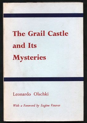 Item #26659 The Grail Castle and Its Mysteries. Leonardo Olschki