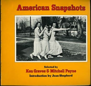 Item #26825 American Snapshots. Ken Graves, Mitchel Payne, eds