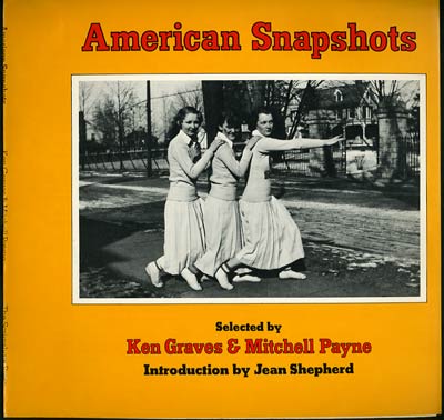 Item #26825 American Snapshots. Ken Graves, Mitchel Payne, eds.