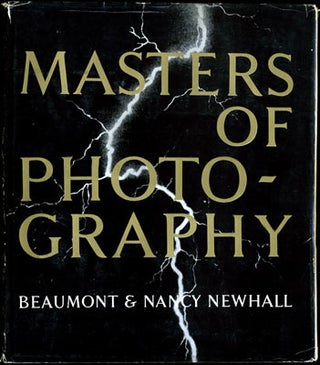 Item #26877 Masters of Photography. Beaumont Newhall, Nancy Newhall, eds