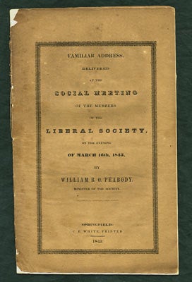 Item #27363 Familiar Address, Delivered at the Society Meeting of the Members of the Liberal...