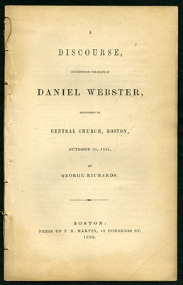 Item #27402 A Discourse Occasioned by the Death of Daniel Webster, delivered to Central Church,...