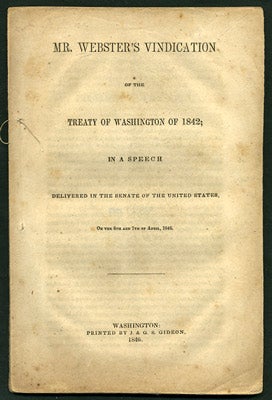 Item #27416 Mr. Webster's Vindication of the Treaty of Washington of 1842; in a Speech delivered...