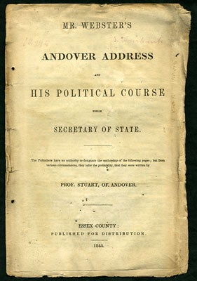 Item #27424 Mr. Webster's Andover Address and His Political Course While Secretary of State....
