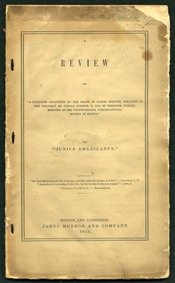 Item #27433 A Review of "A Discourse Occasioned by the Death of Daniel Webster, Preached at the...
